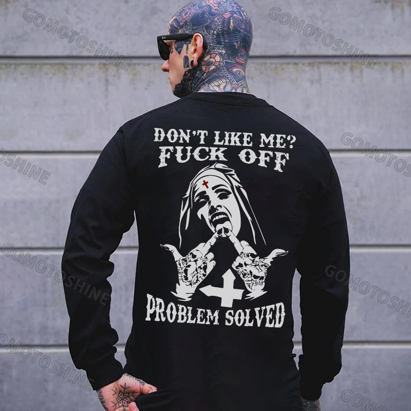 DON'T LIKE ME FUCK OFF Defiant Nun Print Men's Sweatshirt