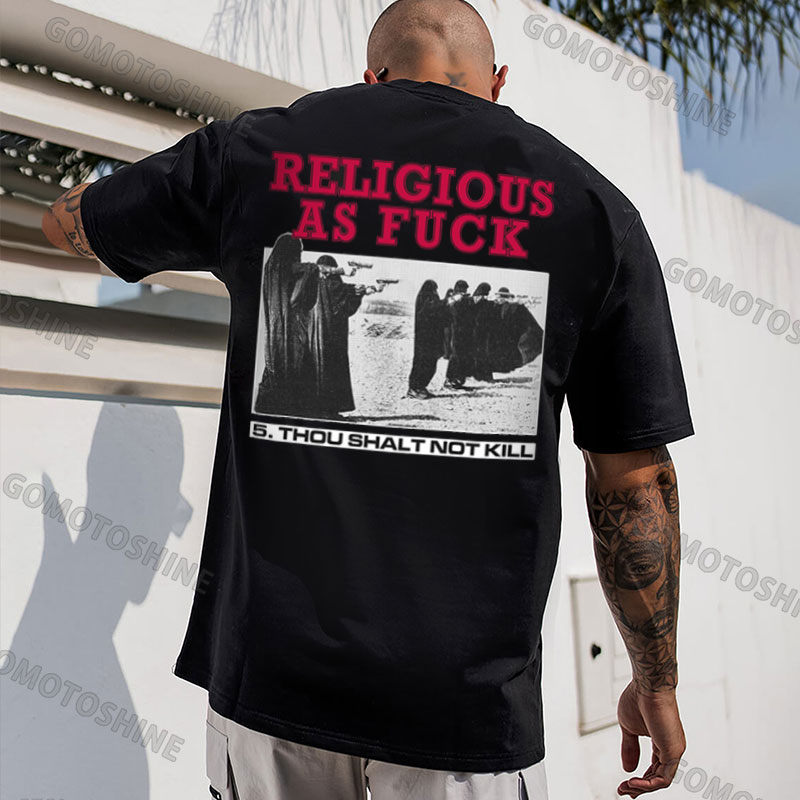 RELIGIOUS AS FUCK 5.THOU SHALT NOT KILL Print Men's T-Shirt