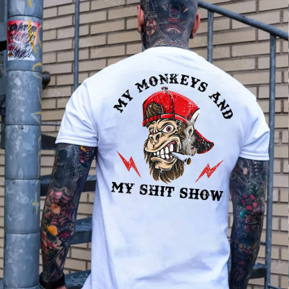 MY MONKEYS AND MY SHIT SHOW Print T-Shirt