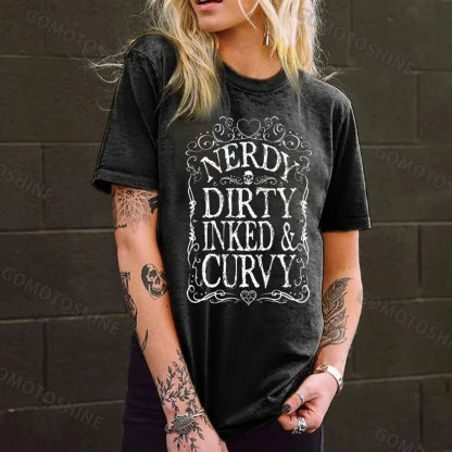 NERDY DIRTY INKED&CURVY Print Women's T-shirt