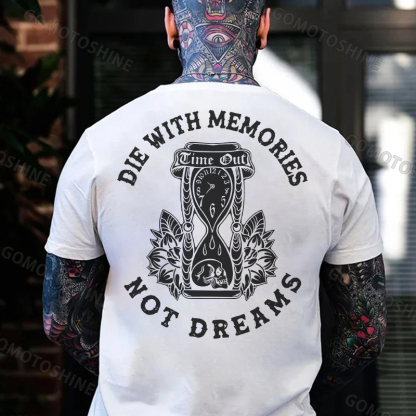 DIE WITH MEMORIES NOT DREAMS Skull Hourglass Print Men's T-Shirt