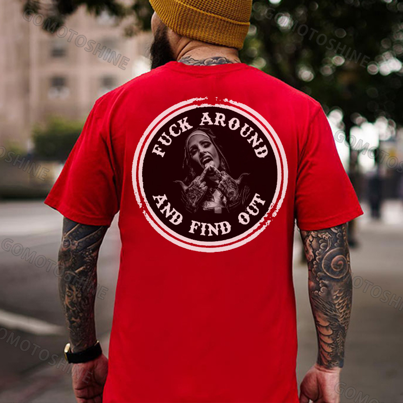 Fuck Around And Find Out Black Print T-Shirt