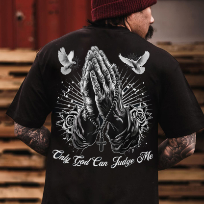 ONLY GOD CAN JUDGE ME Praying Gesture&Pigeon Print Men's T-Shirt