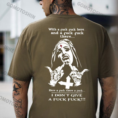 WITH A FUCK FUCK HERE AND A FUCK FUCK THERE Defiant Nun Print Men's T-Shirt