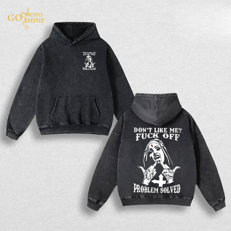 DON'T LIKE ME FUCK OFF Defiant Nun Men's Washed Hoodie