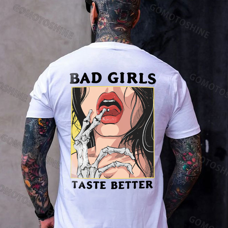 BAD GIRLS TASTE BETTER Bone Hand&Sexy Lady Print Men's T-Shirt