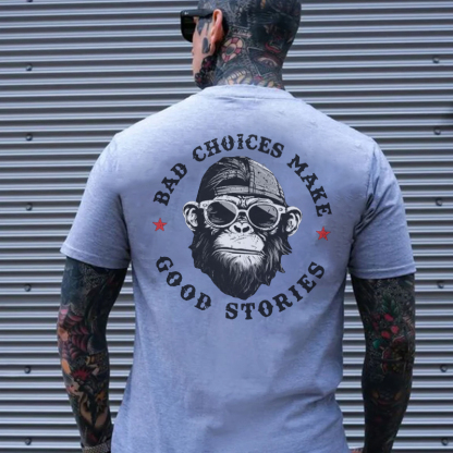 BAD CHOICES MAKE GOOD STORIES Black Print T-Shirt