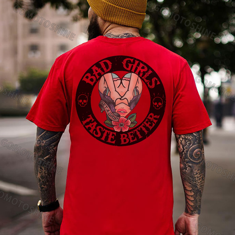BAD GIRLS TASTE BETTER Get A Grip Sexy Lady Print Men's T-Shirt