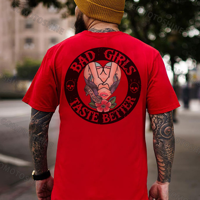 BAD GIRLS TASTE BETTER Get A Grip Sexy Lady Print Men's T-Shirt