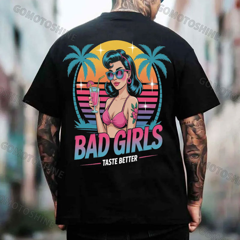 BAD GIRLS TASTE BETTER Vacation Tattooed Woman Print Men's T-Shirt
