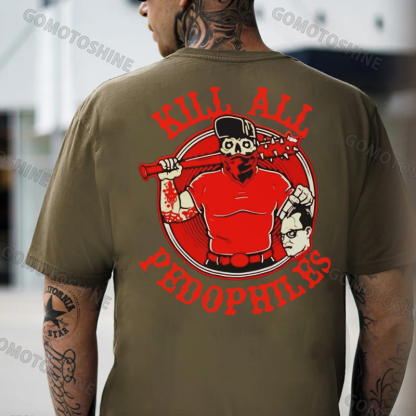 KILL ALL PEDOPHILES Practical Action Black Print T-shirt