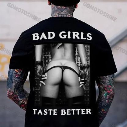 BAD GIRLS TASTE BETTER Sexy Big Ass Print Men's T-Shirt