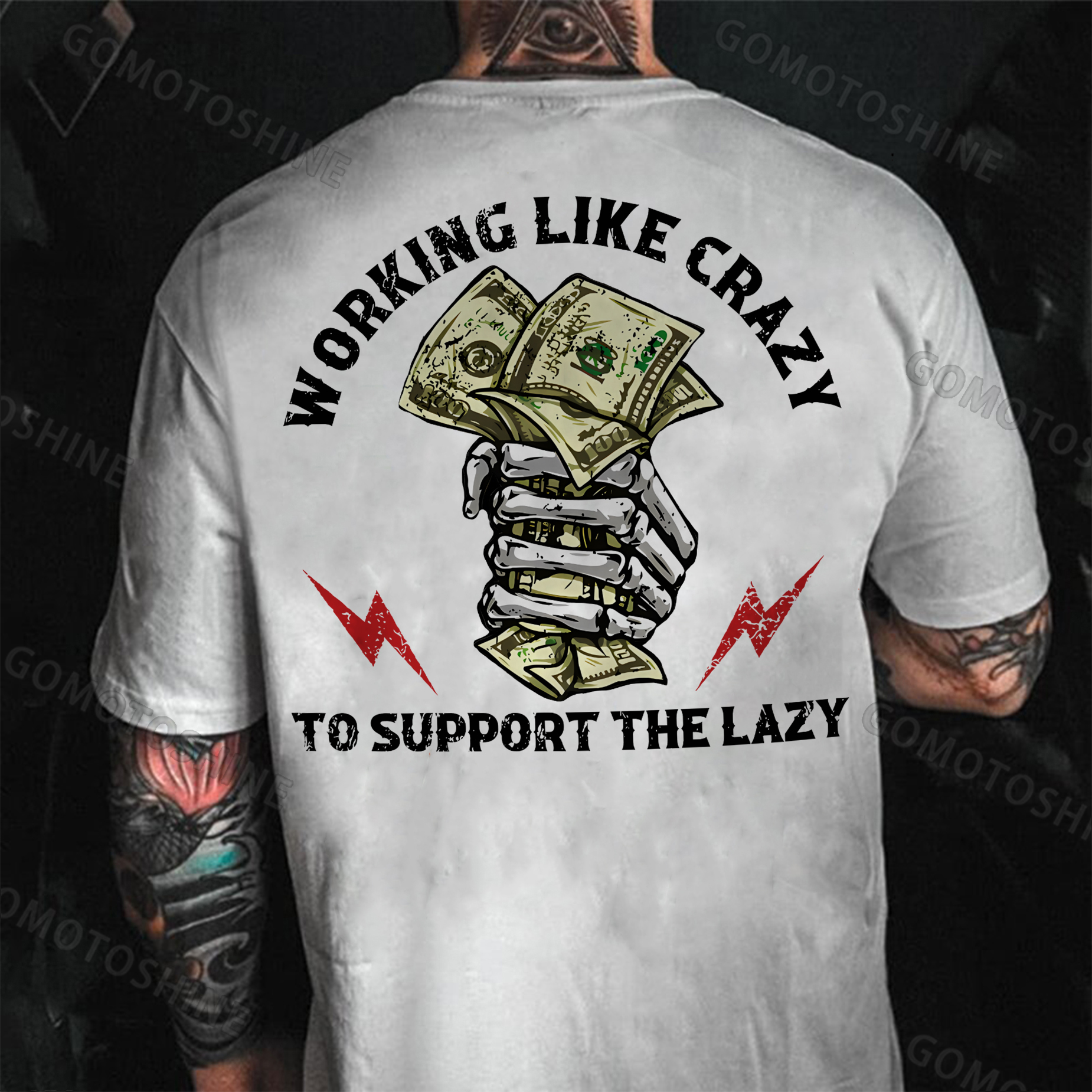 WORKING LIKE CRAZY TO SUPPORT THE LAZY Bone Hand&Money Print Men's T-Shirt