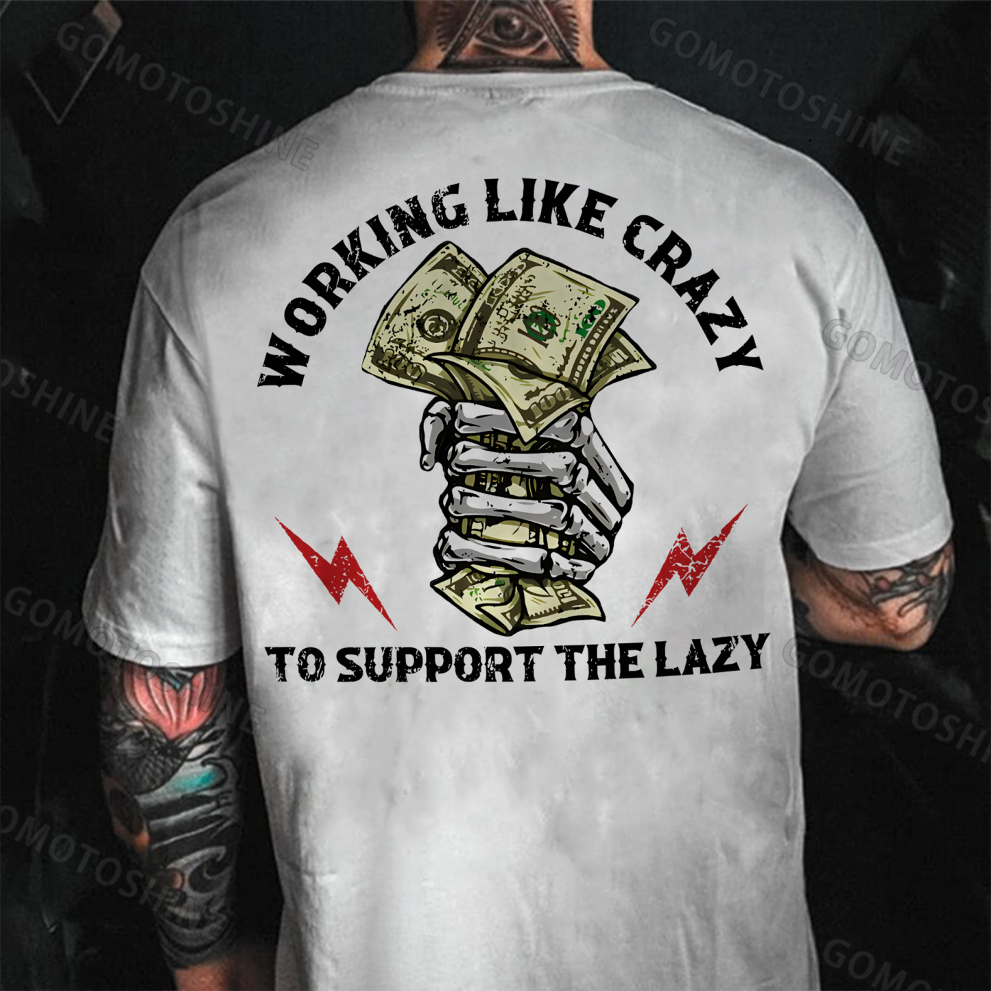 WORKING LIKE CRAZY TO SUPPORT THE LAZY Bone Hand&Money Print Men's T-Shirt
