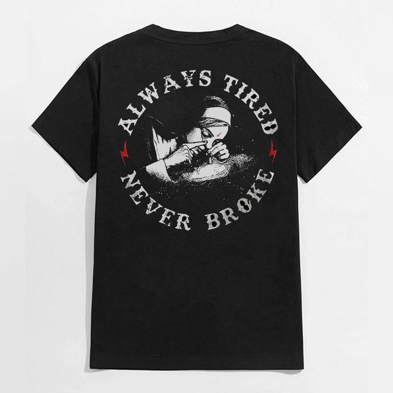 ALWAYS TIRED NEVER BROKE Nun Smoking Black Print T-shirt