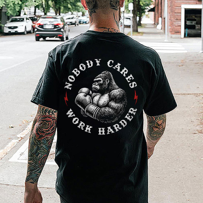 NOBODY CARES WORK HARDER Black Print T-shirt