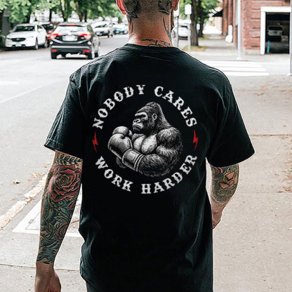 NOBODY CARES WORK HARDER Black Print T-shirt