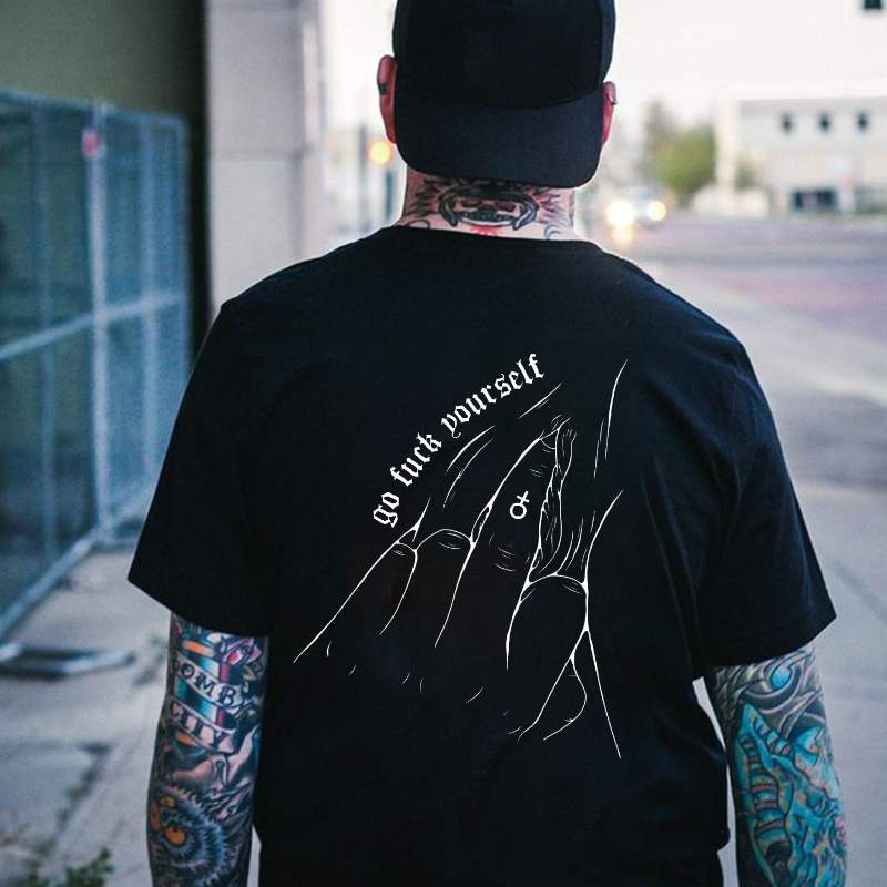 GO F*CK YOURSELF Dirty Hand White Print T-shirt