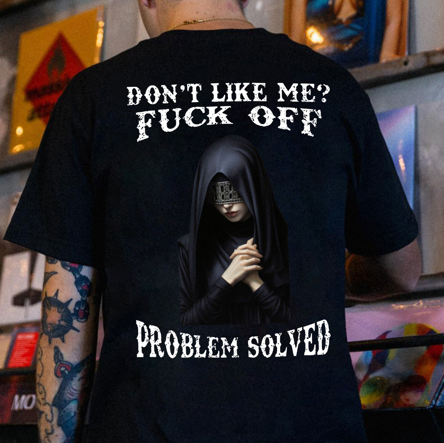 DON'T LIKE ME FUCK OFF Blindfolded Nun Print Men's T-Shirt