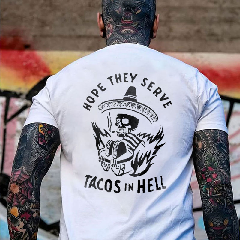 HOPE THEY SERVE TACOS IN HELL Smoking Skull Graphic Print T-shirt