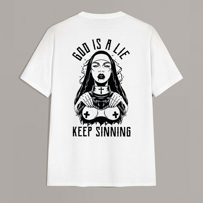 GOD IS A LIE KEEP SINNING Nun Graphic White Print T-shirt