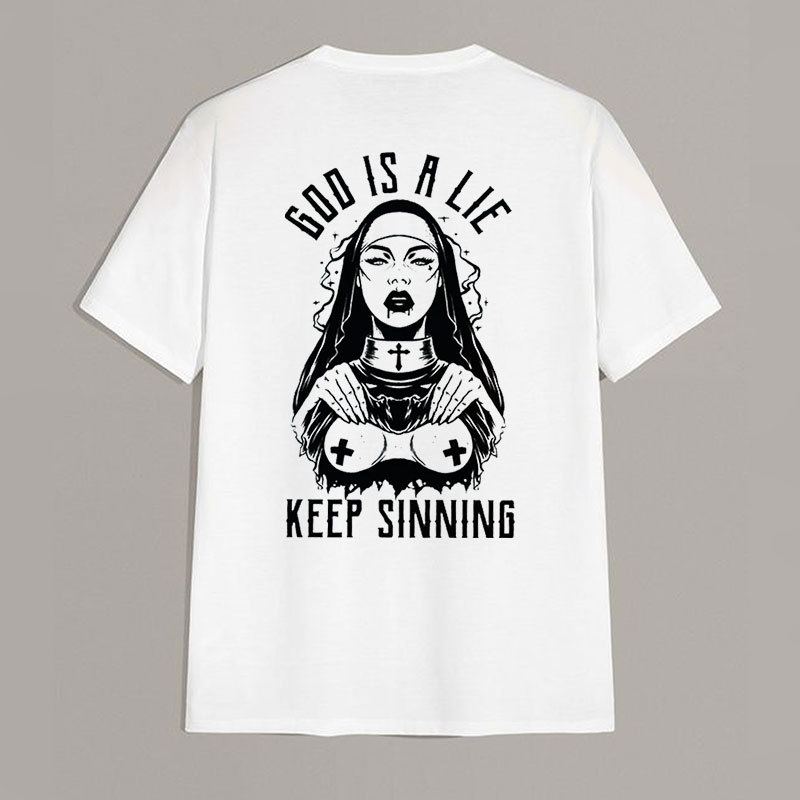 GOD IS A LIE KEEP SINNING Nun Graphic White Print T-shirt