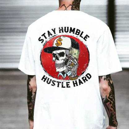 STAY HUMBLE HUSTLE HARD Skeleton Print Men's T-shirt