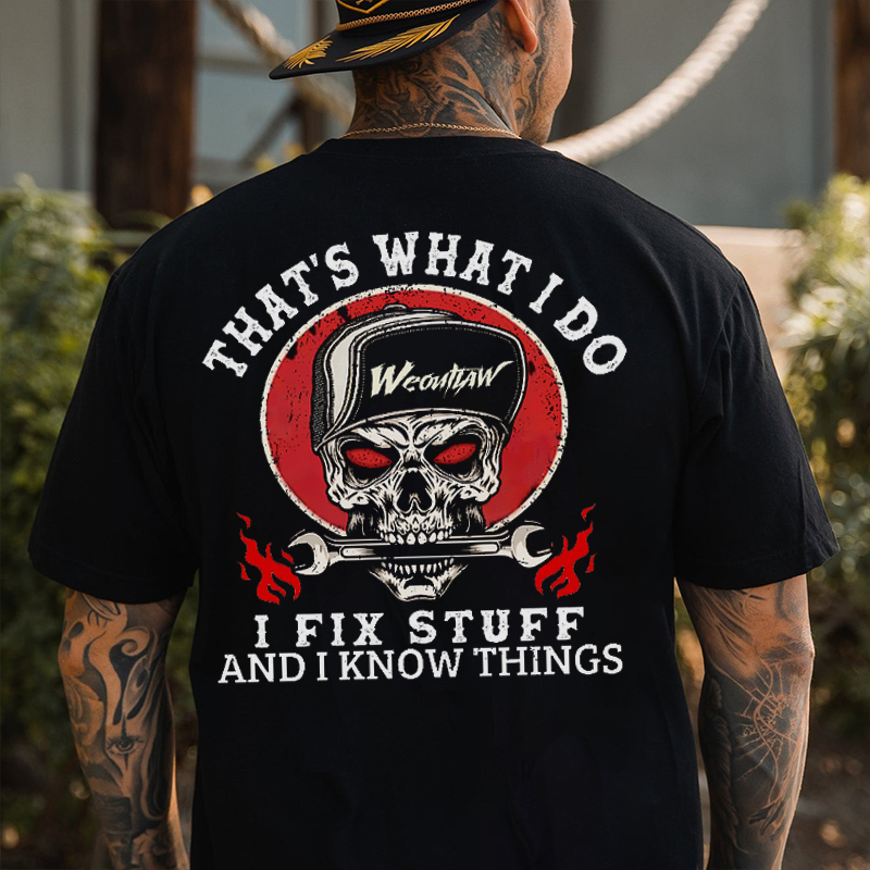 THAT'S WHAT I DO I FIX STUFF Skull With Wrench Print Men's T-shirt