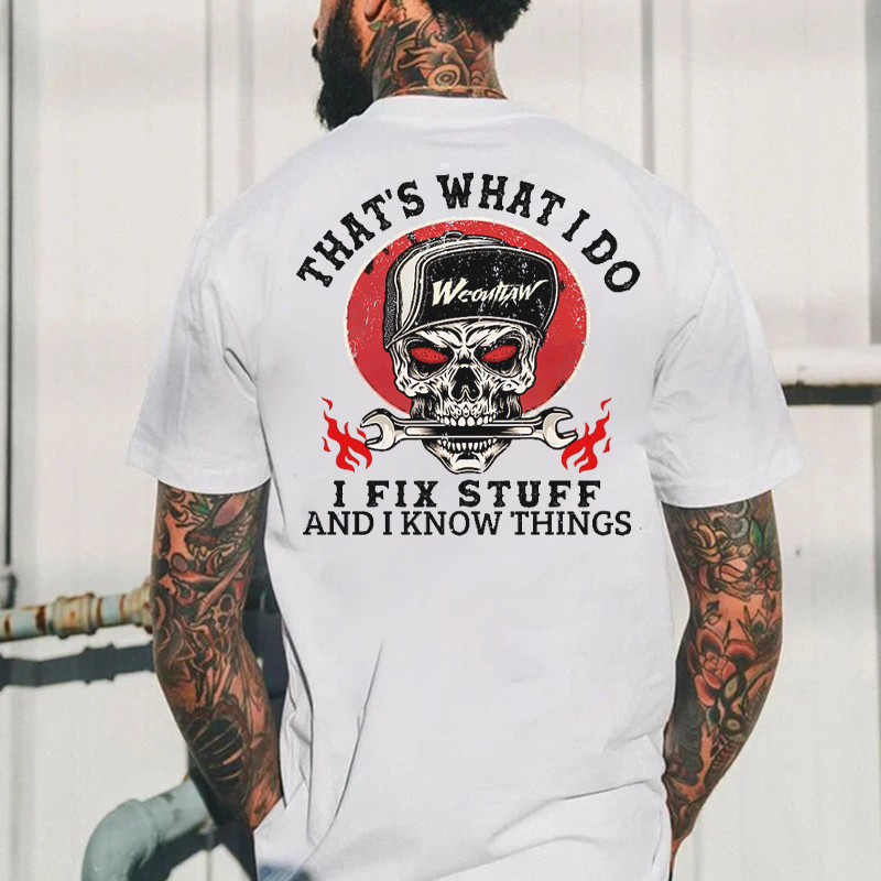 THAT'S WHAT I DO I FIX STUFF Skull With Wrench Print Men's T-shirt