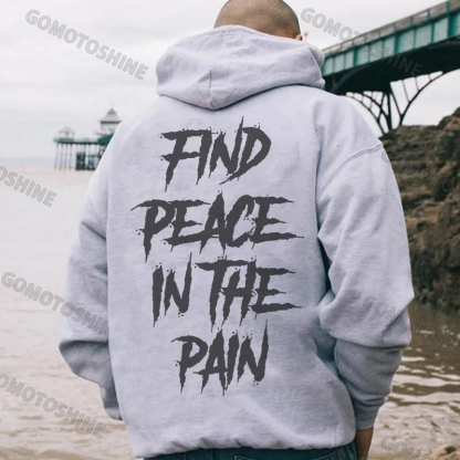 FIND PEACE IN THE PAIN Letter Graphic Modern Black Print Hoodie
