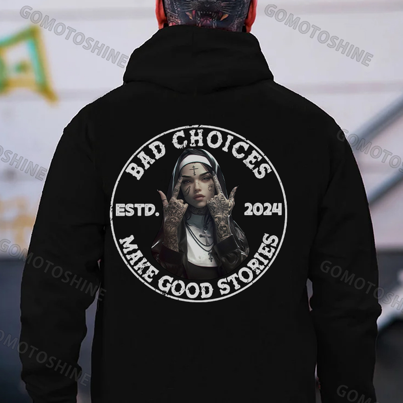 BAD CHOICES MAKE GOOD STORIES Defiant Nun Black Print Hoodie