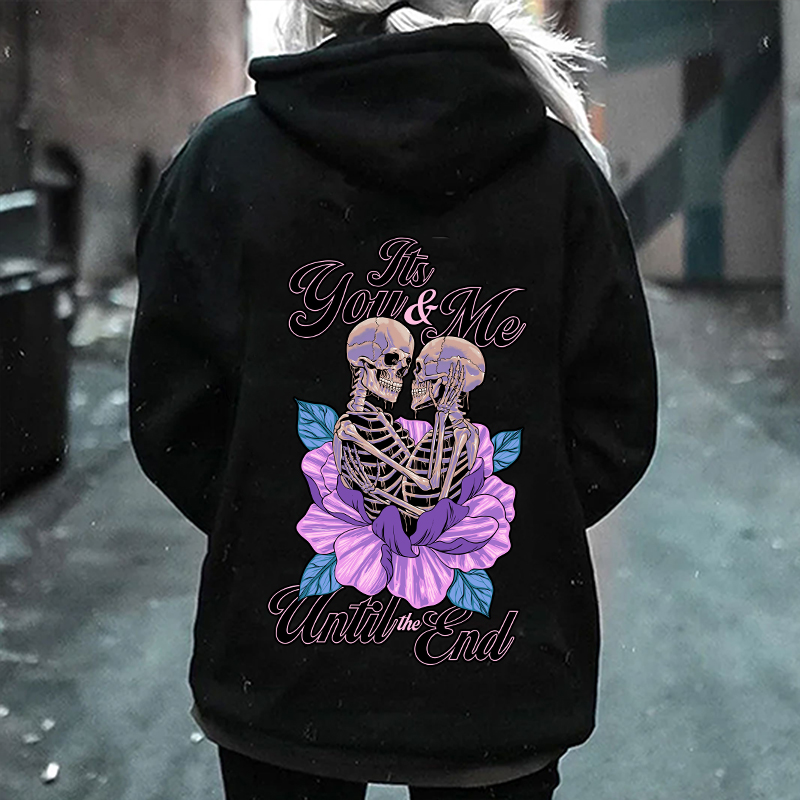 IT'S YOU&ME UNTIL THE END Skeleton Lover Print Women's Hoodie