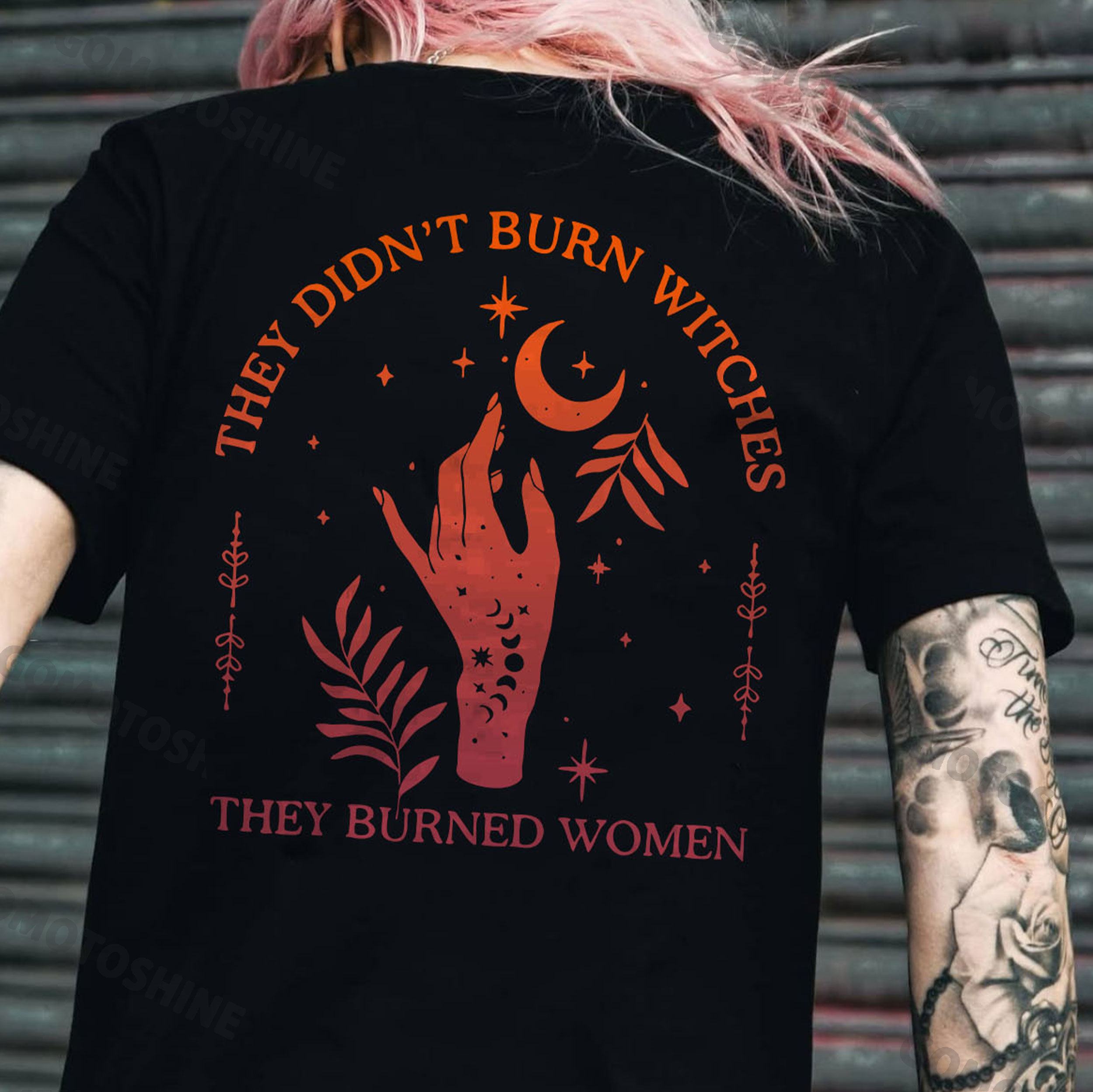 THEY DIDN'T BURN WITCHES THEY BURNED WOMEN Print Women's T-shirt
