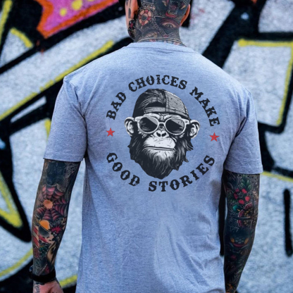 BAD CHOICES MAKE GOOD STORIES Black Print T-Shirt