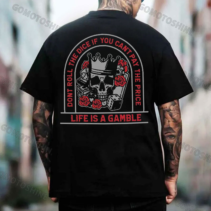 Don't Roll The Dice If You Can't Pay The Price Skull Print Men's T-Shirt