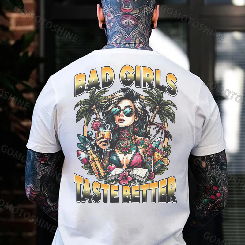 BAD GIRLS TASTE BETTER Vacation Tattooed Lady Print Men's T-Shirt