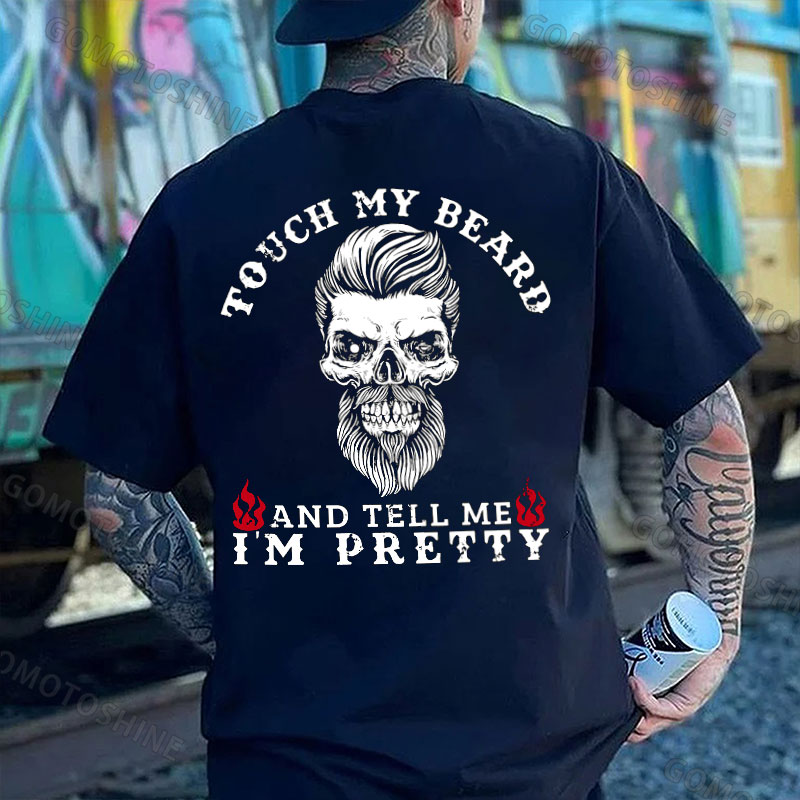 TOUCH MY BEARD AND TELL ME I'M PRETTY Beard Skull Print Men's T-Shirt