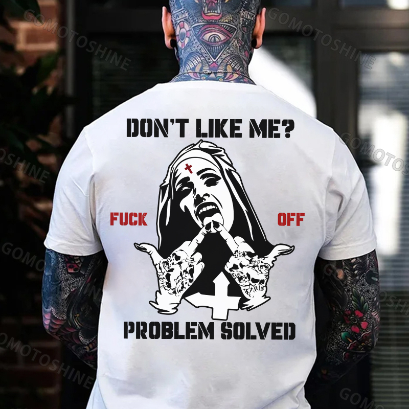 DON'T LIKE ME F*CK OFF Defiant Nun Print Men's T-Shirt