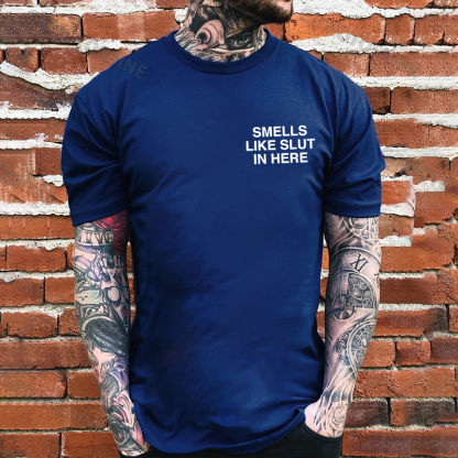SMELLS LIKE SLUT IN HERE Letter Graphic Black Print T-shirt