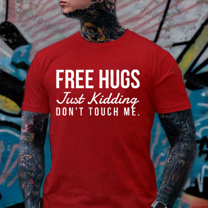 FREE HUGS JUST KIDDING Letter Graphic Black Print T-shirt