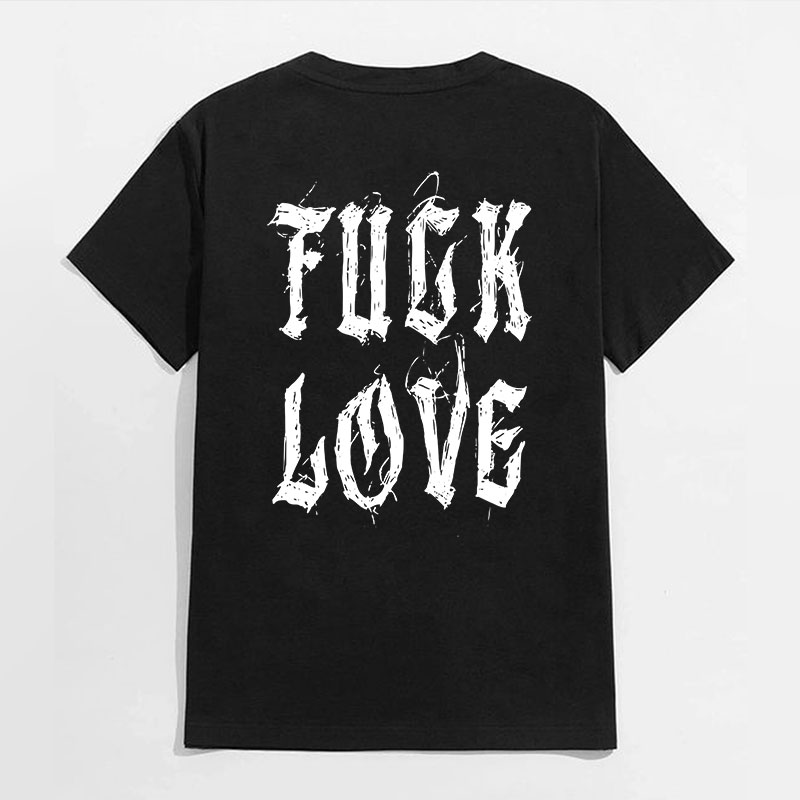 F*CK LOVE Letter Vintage Style Black Print T-shirt