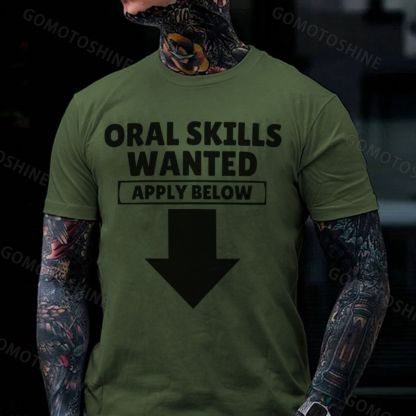 ORAL SKILLS WANTED APPLY BELOW Print Men's T-shirt