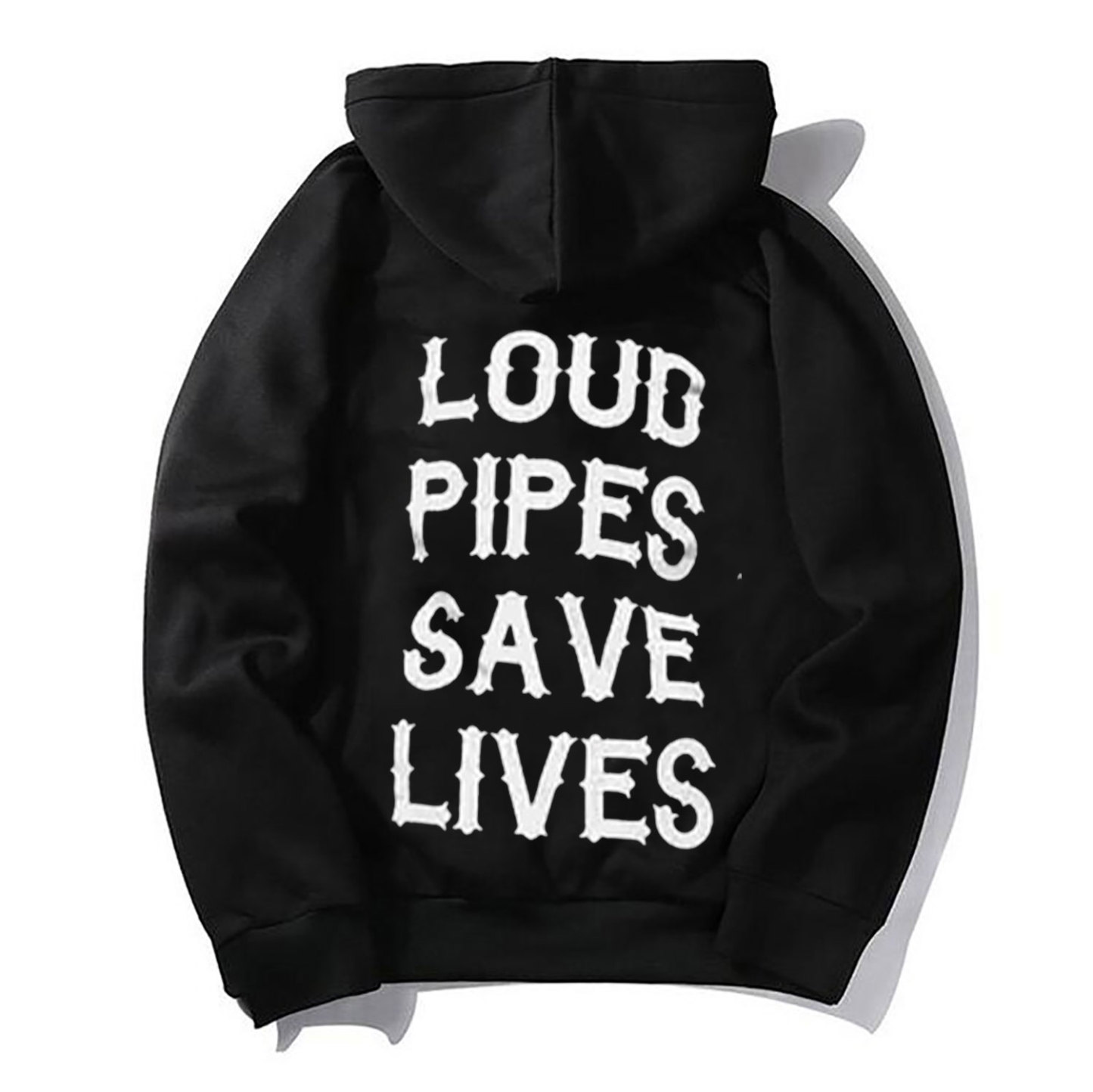 LOUD PIPES SAVE LIVES Letter Monogram Black Print Hoodie