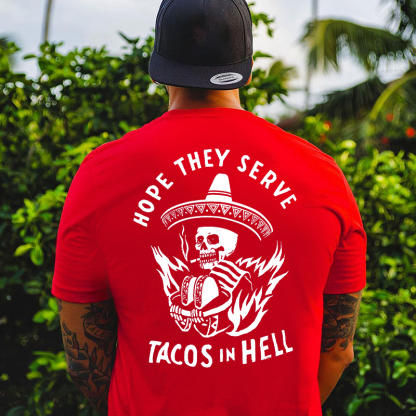 HOPE THEY SERVE TACOS IN HELL Smoking Skull Graphic Print T-shirt