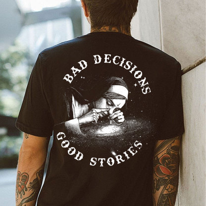 BAD DECISIONS GOOD STORIES Nun Smoking Black Print T-Shirt Image - 17