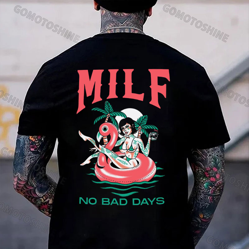MILF NO BAD DAYS Sexy Bikini Lady Print Men's T-Shirt