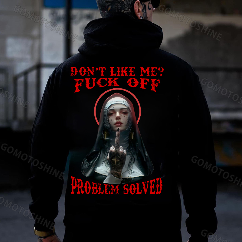 DON'T LIKE ME FUCK OFF Defiant Nun Print Men's Hoodie
