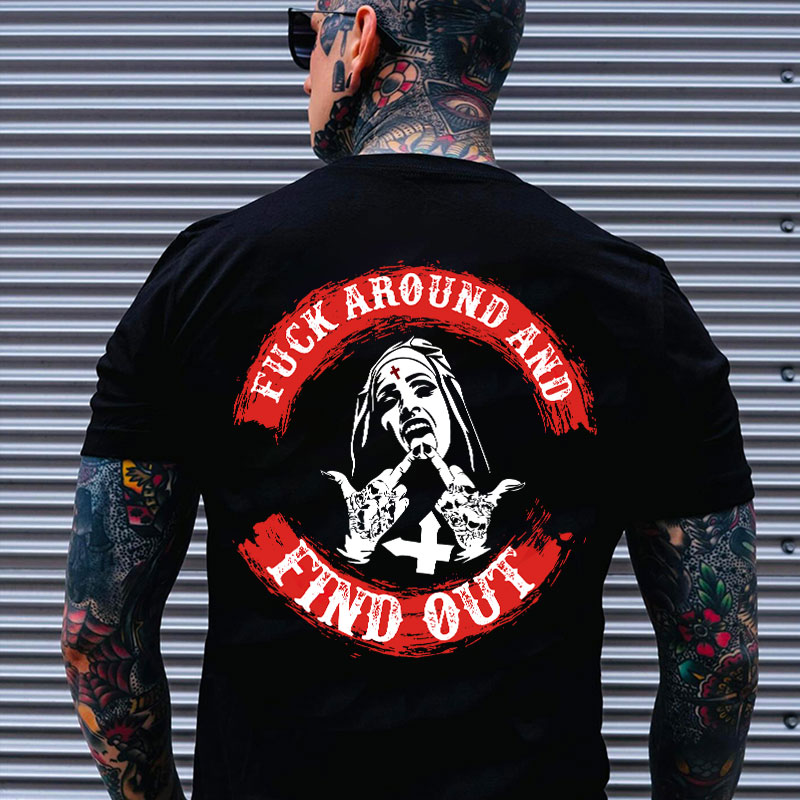 FUCK AROUND AND FIND OUT Defiant Nun Print Men's T-Shirt