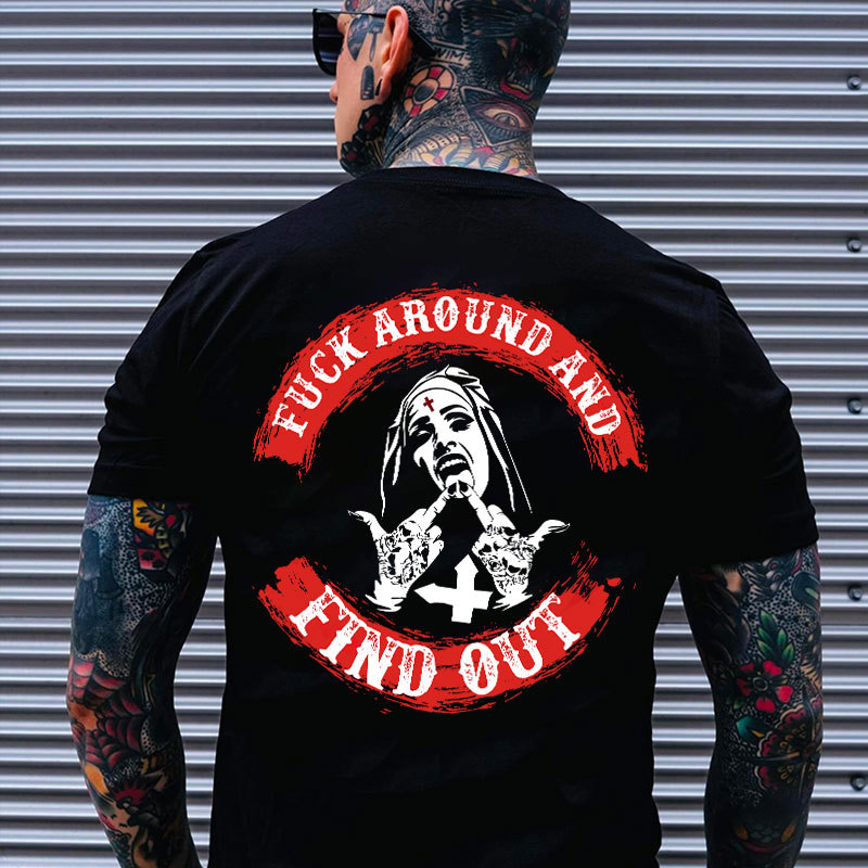 FUCK AROUND AND FIND OUT Defiant Nun Print Men's T-Shirt