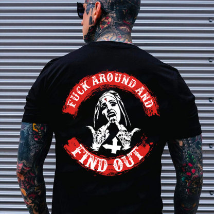 FUCK AROUND AND FIND OUT Defiant Nun Print Men's T-Shirt